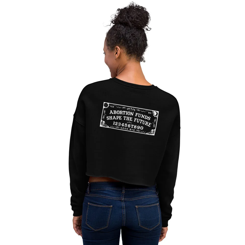 Abortion Funds Shape the Future Crop Sweatshirt - Black