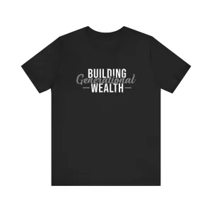Building Generational Wealth '24 - Unisex Tee