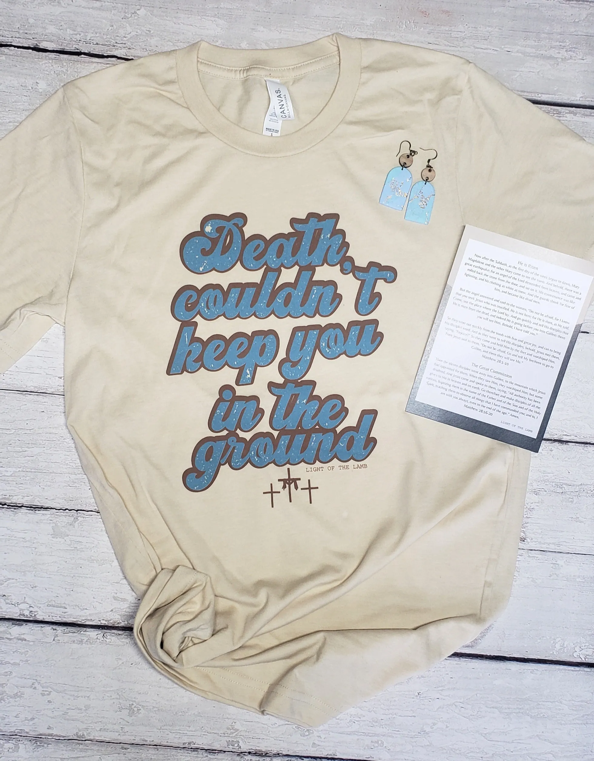 Death Couldn't Keep You In The Ground Tee