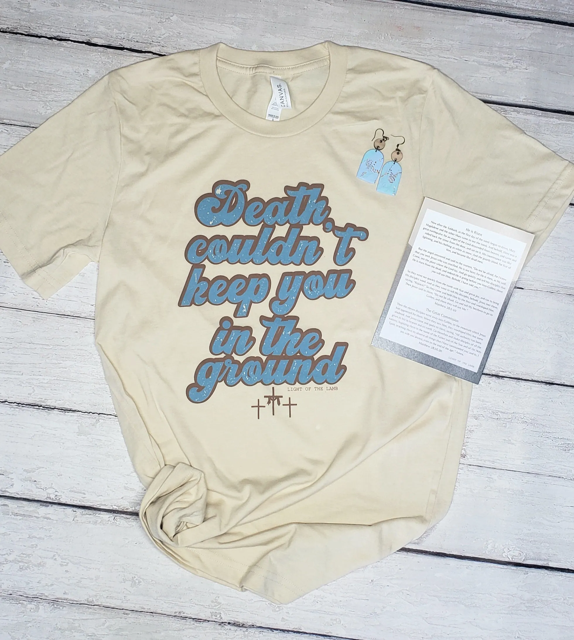 Death Couldn't Keep You In The Ground Tee