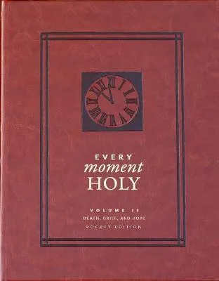 Every Moment Holy Vol. 2 (Pocket Ed)