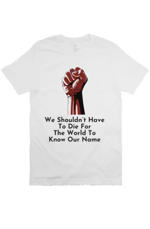 SMF Know Our Name White Bella Canvas T-Shirt