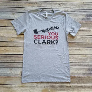 YOU SERIOUS CLARK TEE